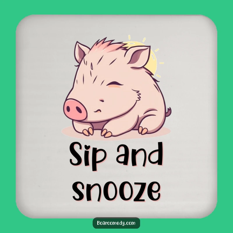 Funny Kawaii Boar Coaster - Sunbeam Nap Protection - Stylish & Perfect Funny Gift