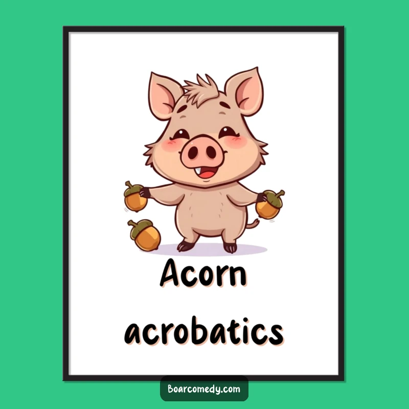 Funny Boar Juggling Acorns Poster: Whimsical Wall Art for Humor