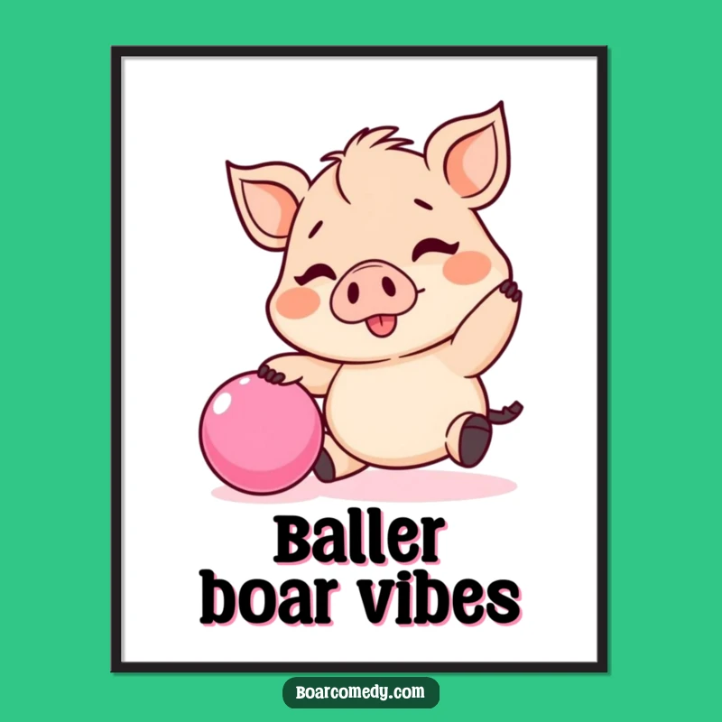 Funny Kawaii Boar Bouncing Ball Poster - Whimsical Wall Art