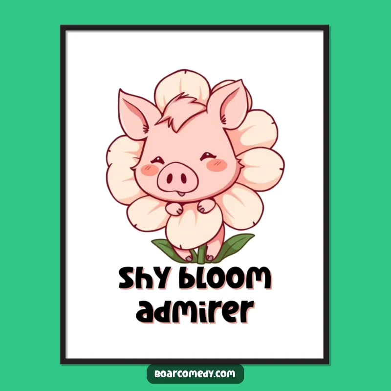 Funny Shy Boar Poster: Sweet Flower Artwork for a Bashful Touch