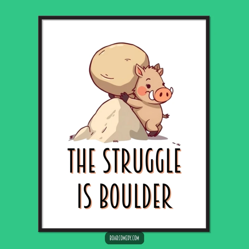 Funny Free Printable Wall Art: Determined Boar Uphill Push, Humorous Decor