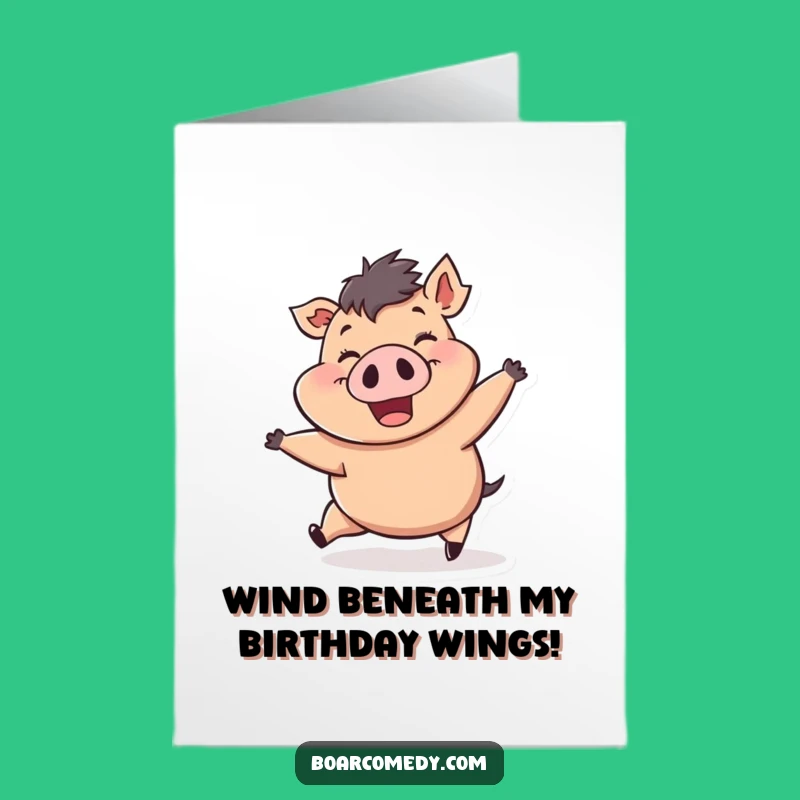 Free Printable Birthday Card: Windblown Boar - Hilarious Downloadable Gift!