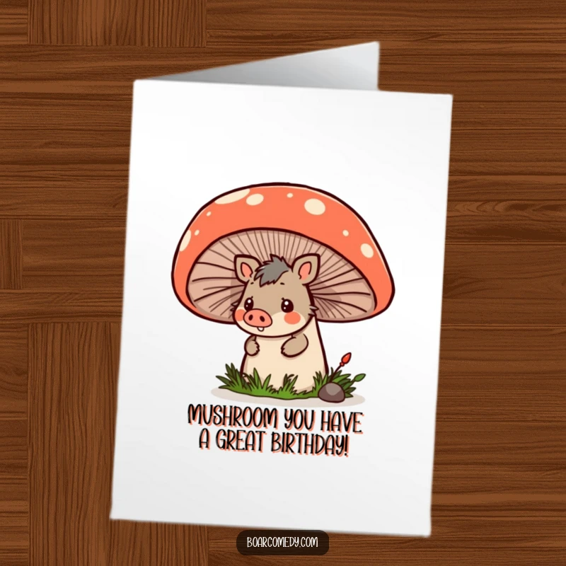 Funny Free Printable Birthday Card: Kawaii boar peeking shyly from behind a giant mushroom, a whimsical and cute design.