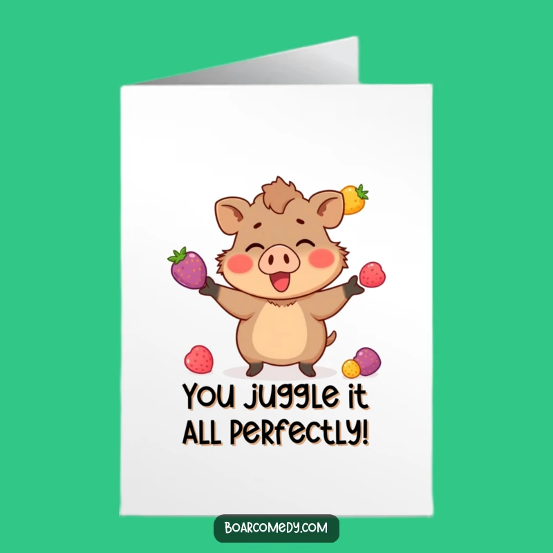Free Printable Congrats Card: Juggling Boar - Hilarious Downloadable Gift!