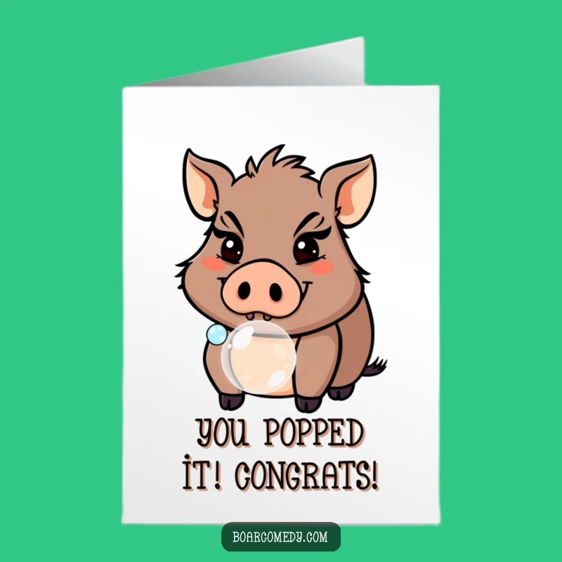 Free Printable Congrats Card: Silly Boar Bubble Blow, Perfect Downloadable Gift