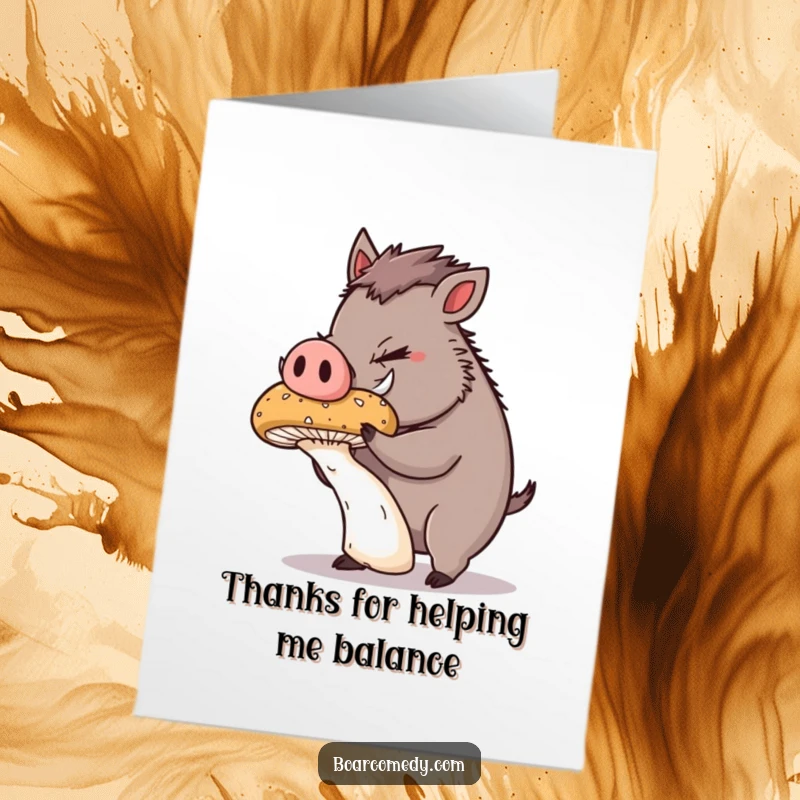 Funny Free Printable Thank You Card: A plump boar intensely focuses on balancing a giant, wobbly mushroom.