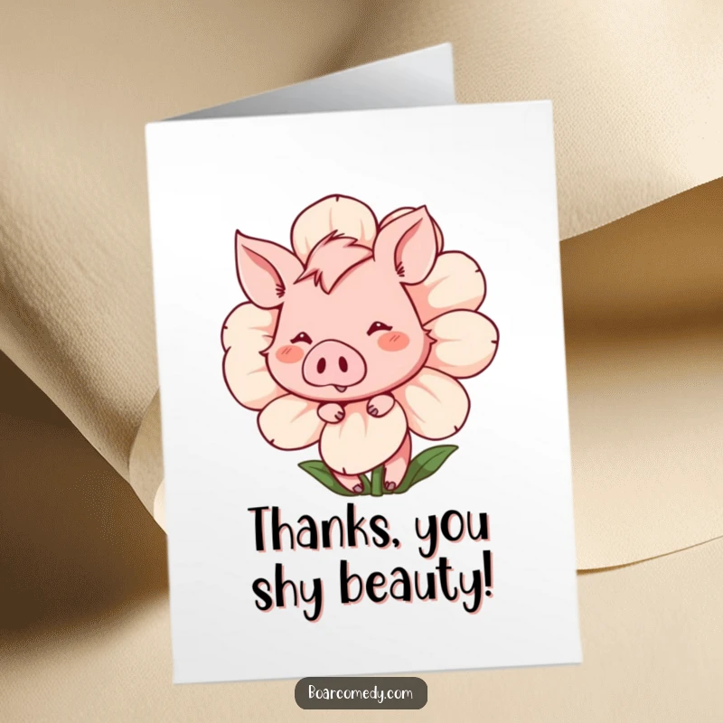 Funny Free Printable Thank You Card: A shy, blushing boar peeks out from behind a large animated flower.