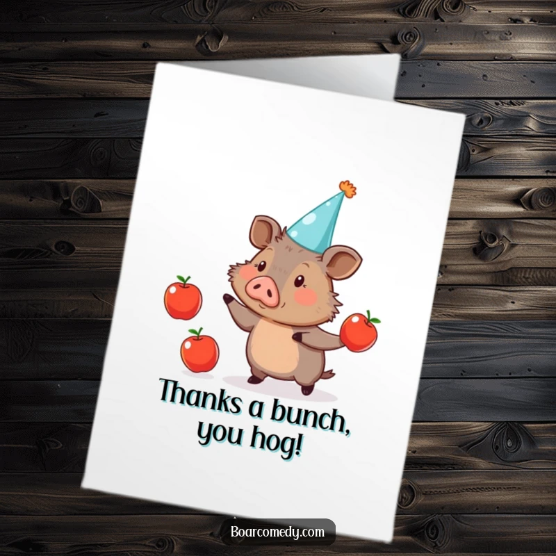 Funny Free Printable Thank You Card: A cute boar in a party hat, juggling apples as a gesture of sincere, funny thanks.