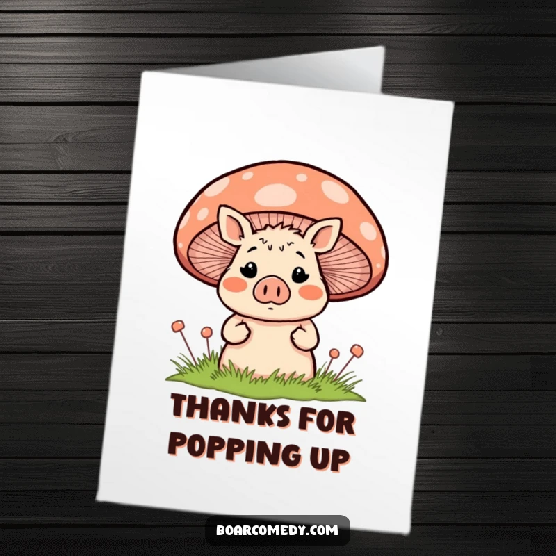 Funny Free Printable Thank You Card: A blushing boar peeking from behind a mushroom, saying thanks.