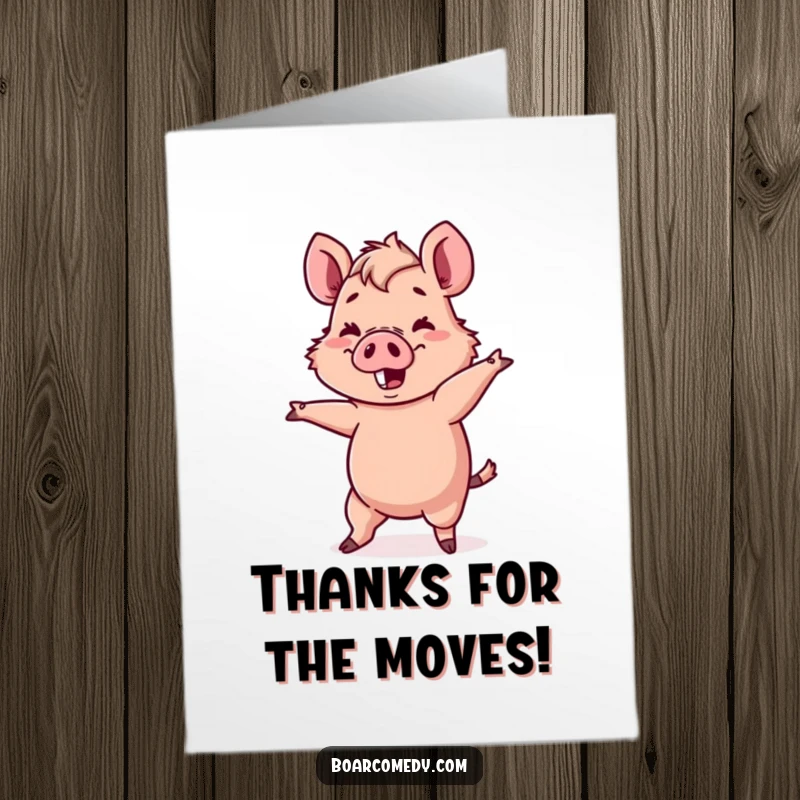 Funny Free Printable Thank You Card: Kawaii boar character attempting a comical, wobbly dance move to express thanks.