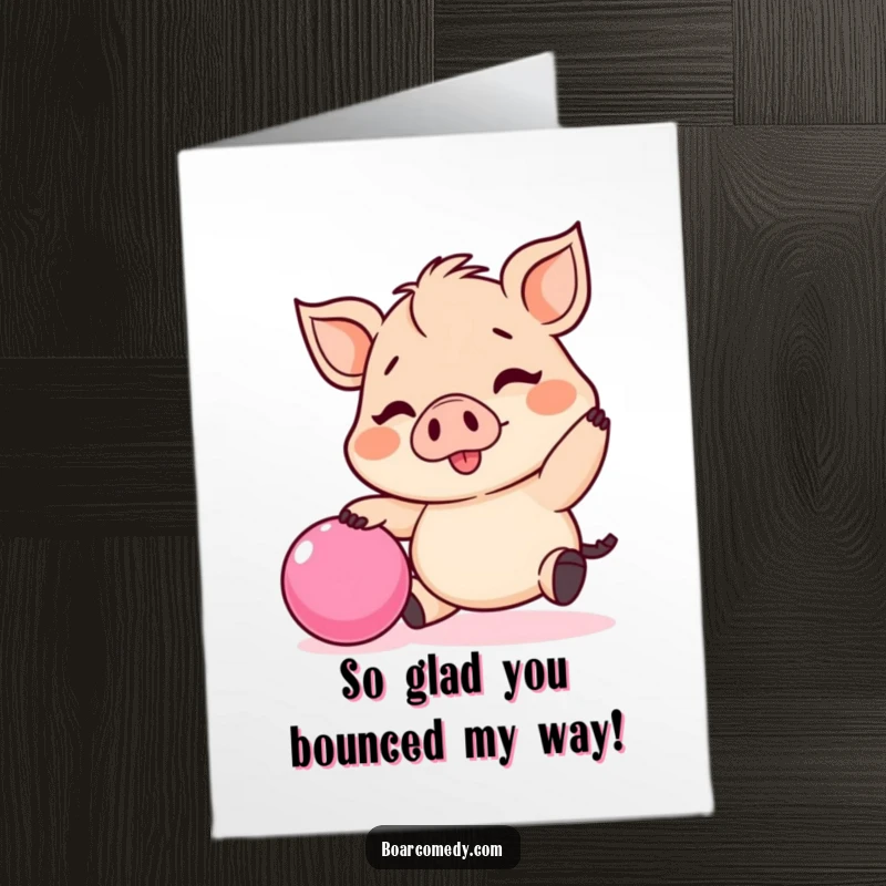Funny Free Printable Thank You Card: A tiny Kawaii boar bounces a pink ball, expressing heartfelt thanks.