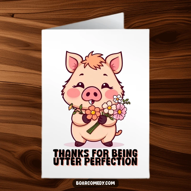 Funny Free Printable Thank You Card with a shy boar character holding a beautiful bunch of flowers.