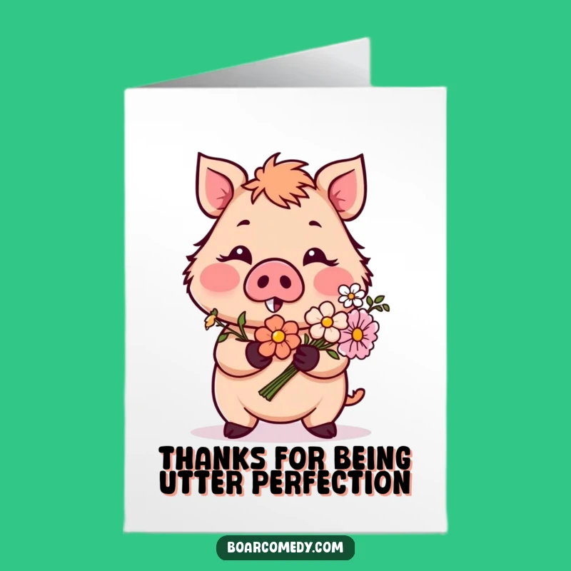 Free Printable Thank You Card: Blushing Boar Flowers - Funny Downloadable Gift