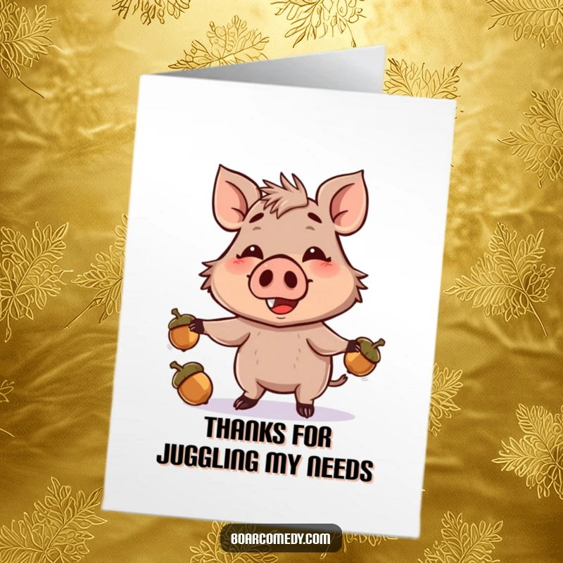 Funny Free Printable thank you card showing a boar juggling acorns with its snout, demonstrating playful gratitude.